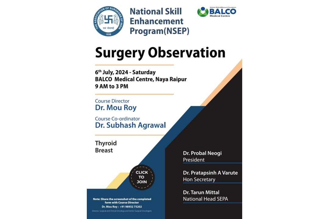 Conducted a skill enhancement course for general surgeons under the aegis of the Association of Surgeons of India (ASI)